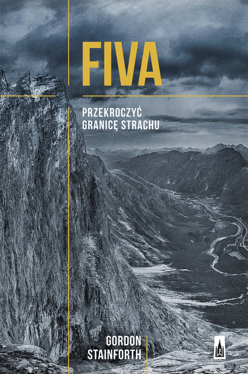 Fiva. Przekroczyć granicę strachu – Gordon Stainforth