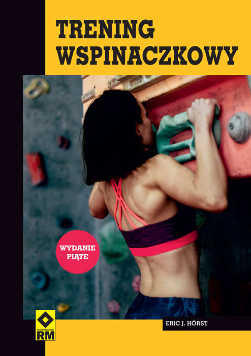Trening wspinaczkowy – Eric J. Hörst