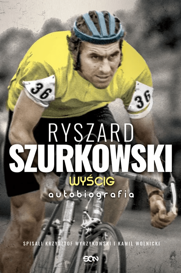 Ryszard Szurkowski. Wyścig – Kamil Wolnicki i Krzysztof Wyrzykowski