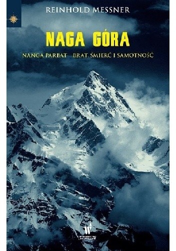 Naga Góra. Nanga Parbat – Reinhold Messner